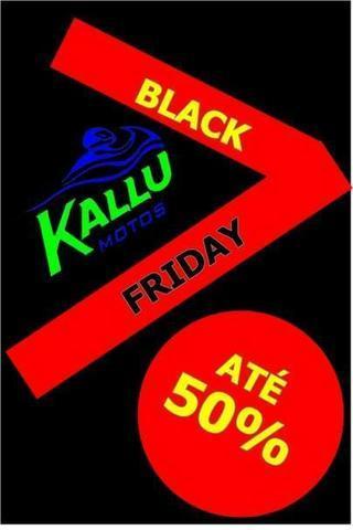 Black Friday Kallu motos Promoçao queima de estoque